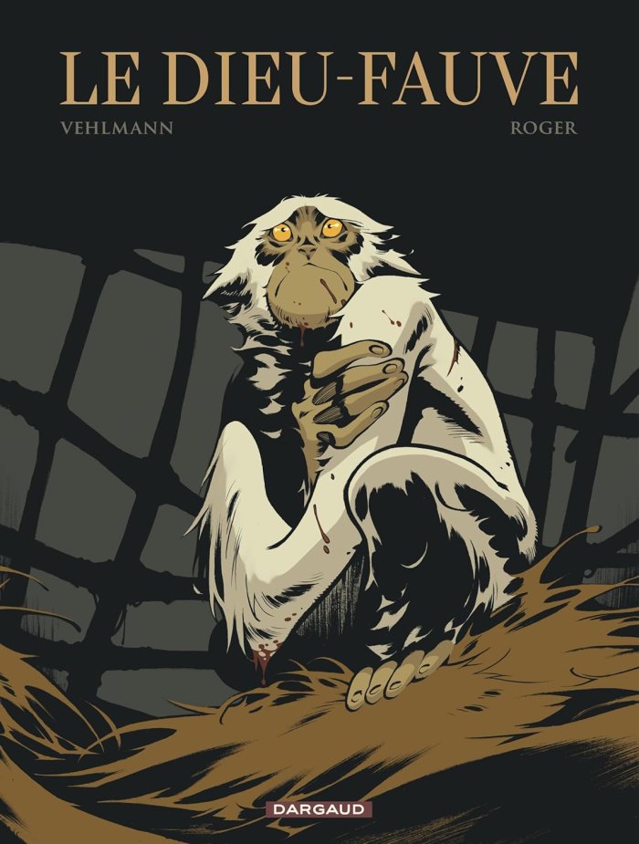 Le Dieu-Fauve - Par Fabien Vehlmann & Roger - Ed. Dargaud