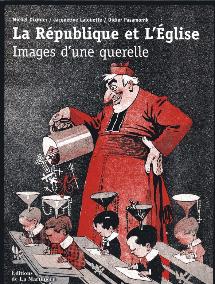 La République et l'Église, Images d'une querelle