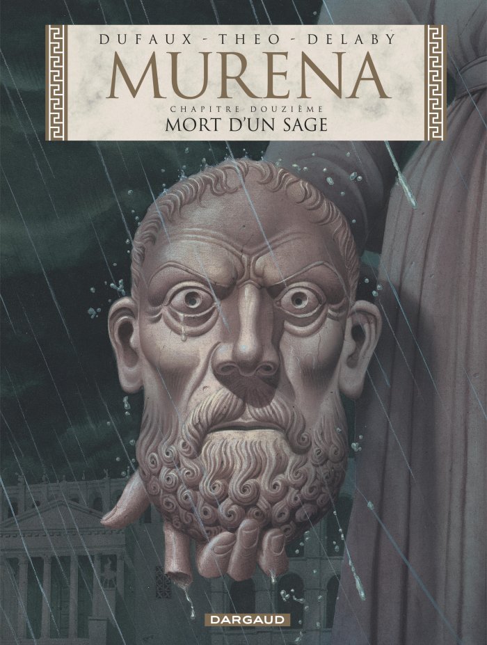 Murena T. 12 : Mort d'un sage Par Dufaux – Theo & Delaby - Ed. Dargaud