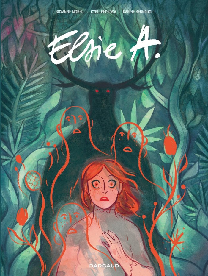 Elsie A. - Par Cyril Pedrosa, Roxanne Moreil & Karine Bernadou - Ed. Dargaud