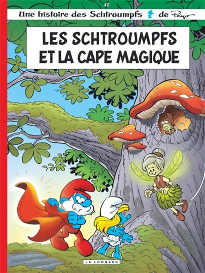 Les Schtroumpfs et la Cape Magique – Par Jost, Culliford & Diaz Vizoso – Éd. Le Lombard
