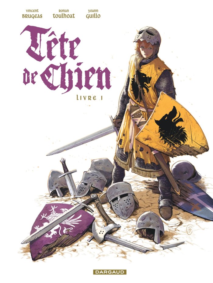 Tête de Chien, T. 1 — Par Brugeas Vincent, Toulhoat Ronan & Guillo Yoann — Éd. Dargaud