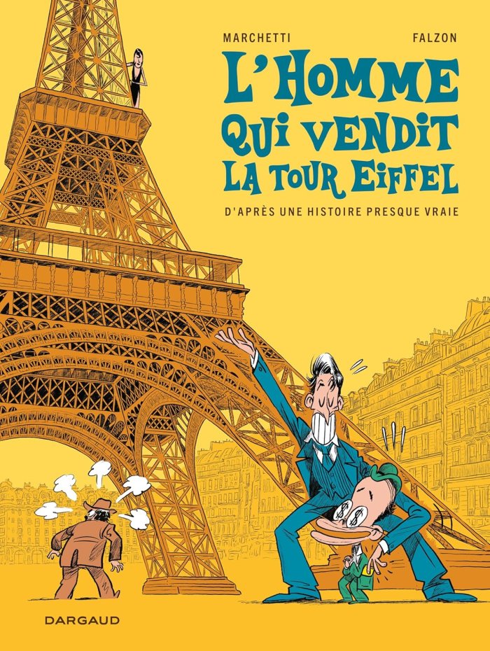 L'Homme qui vendit la Tour Eiffel : Une tartufferie bien réelle
