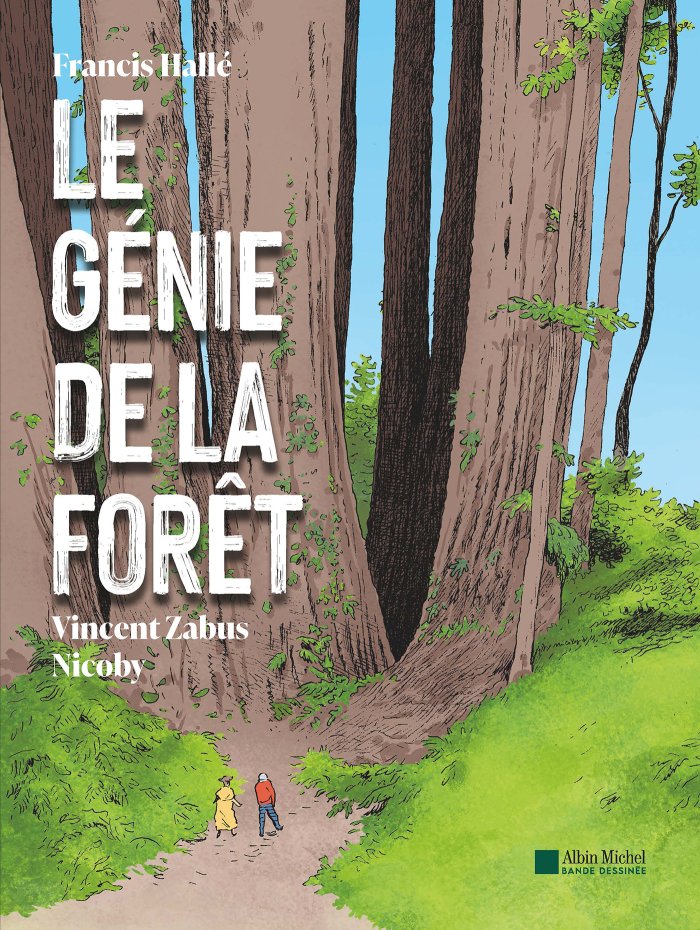 Le Génie de la Forêt – Hallé, Zabus & Nicoby – Albin Michel Bande Dessinée