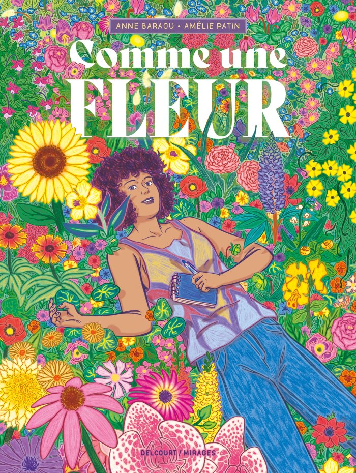 Comme une fleur - par Anne Baraou et Amélie Patin - Delcourt/Mirages