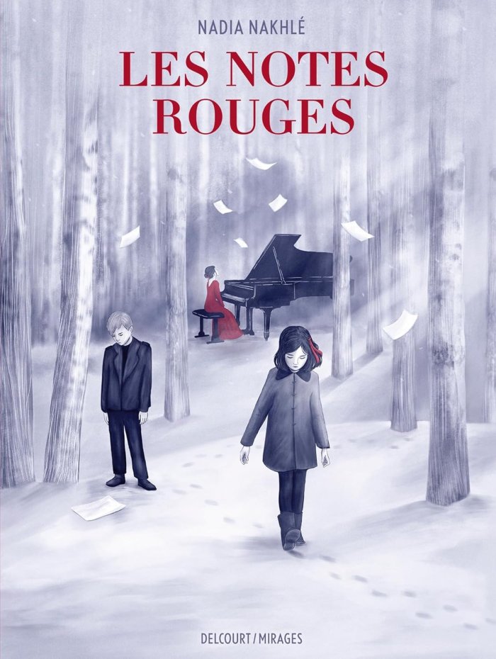 Les Notes rouges – Par Nadhia Nakhlé – Ed. Delcourt