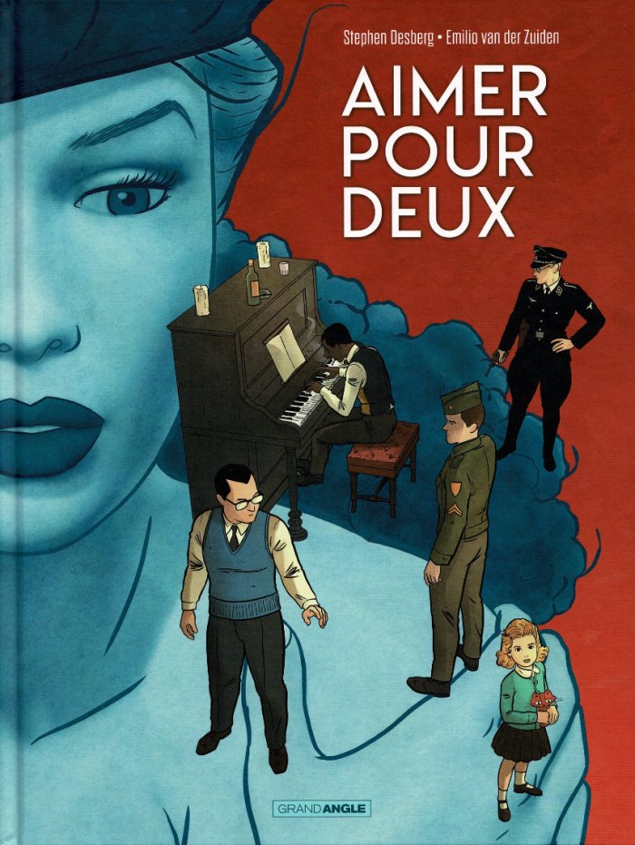 Aimer pour deux – Par Stephen Desberg et Emilio Van der Zuiden – Édition Bamboo / Grand Angle