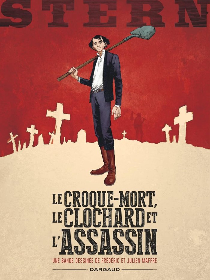 Stern, Le Croque-mort, le clochard et l'assassin - Par Frédéric et Julien Maffre - Ed. Dargaud