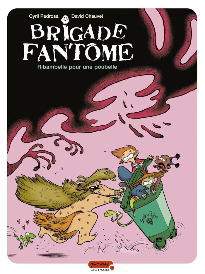 Brigade Fantôme T.1 : Ribambelle pour une poubelle - Par Pedrosa & Chauvel - Dupuis