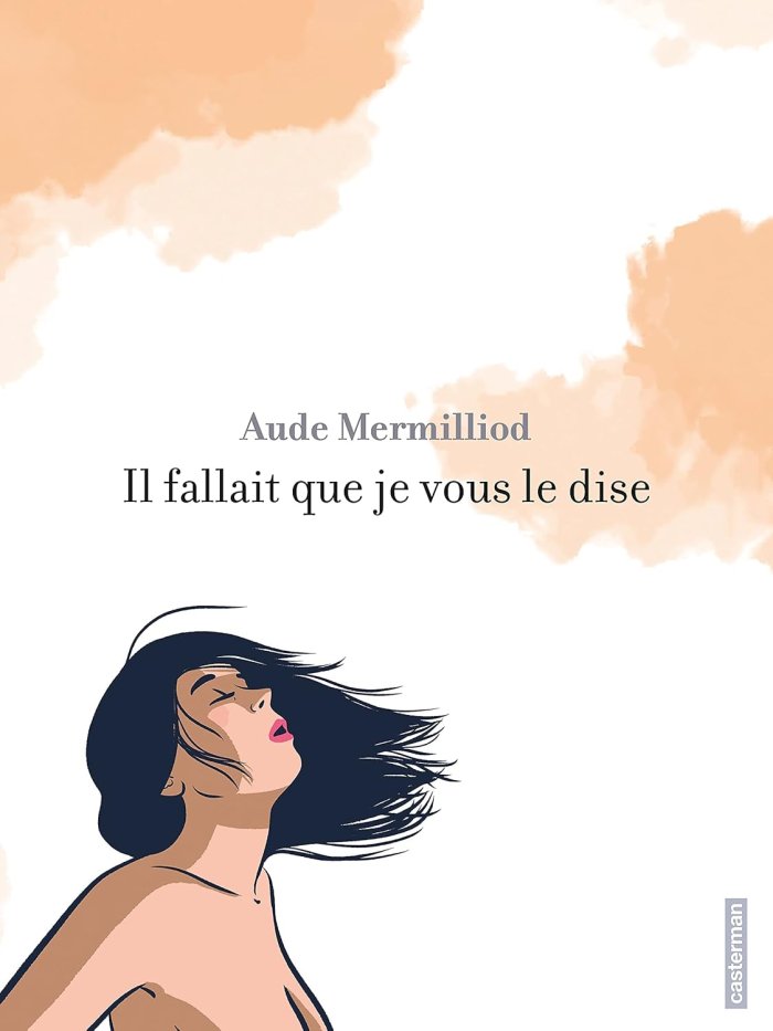 "Il fallait que je vous le dise", l'expérience de l'avortement racontée par Aude Mermilliod