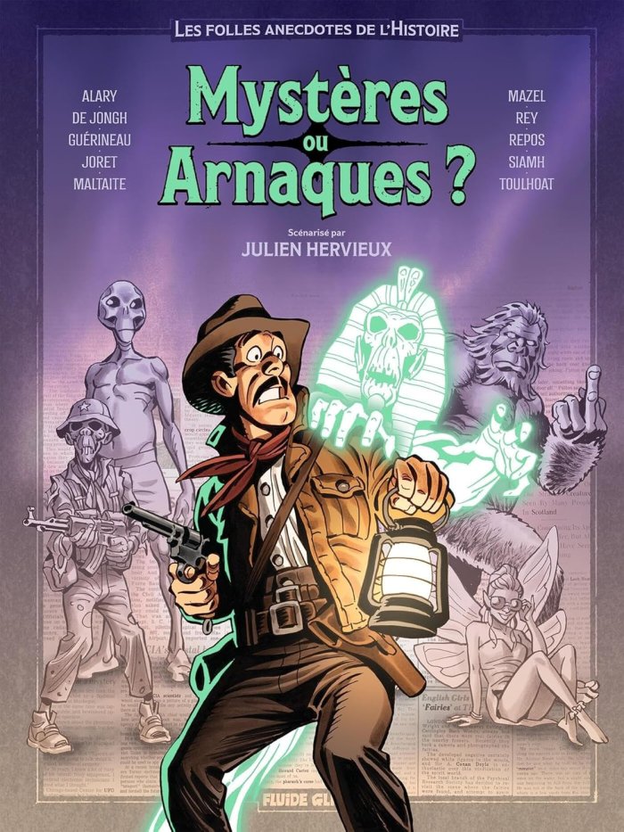 Mystères ou Arnaques ? : Julien Hervieux résous les plus grandes légendes de l'humanité