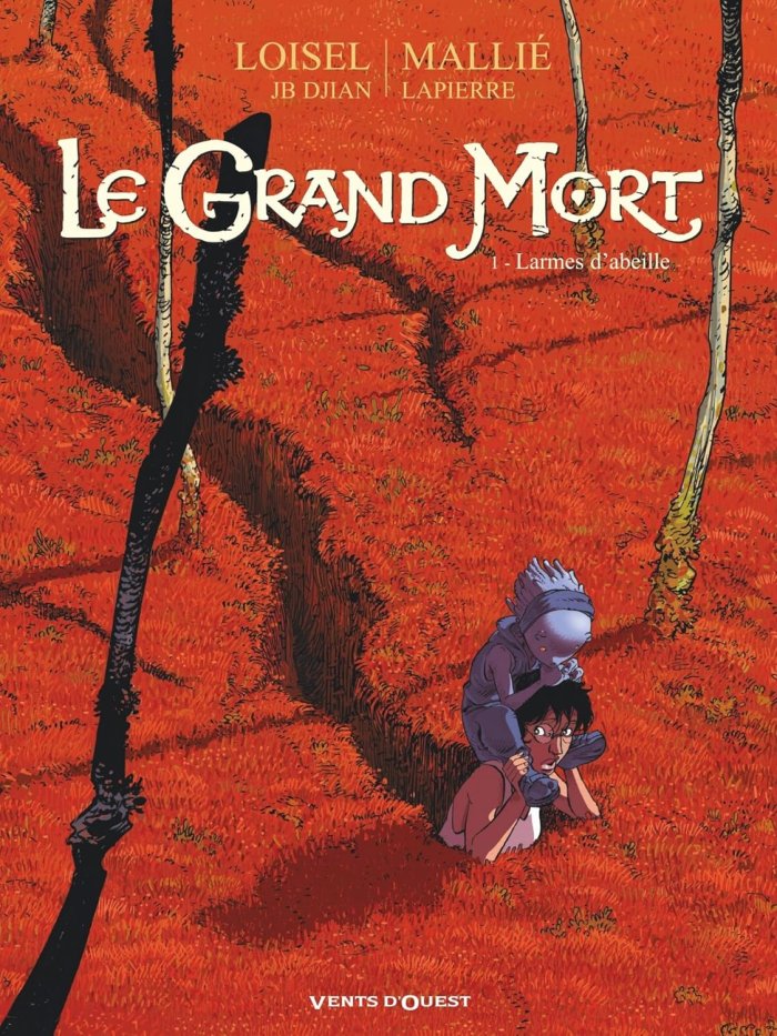 Le Grand Mort : T1 Larmes d'abeille, par Loisel, Djian & Mallié - Vents d'Ouest