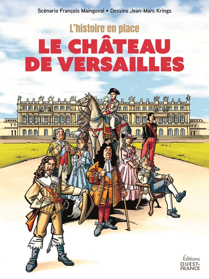  La Grande Histoire du château de Versailles en BD