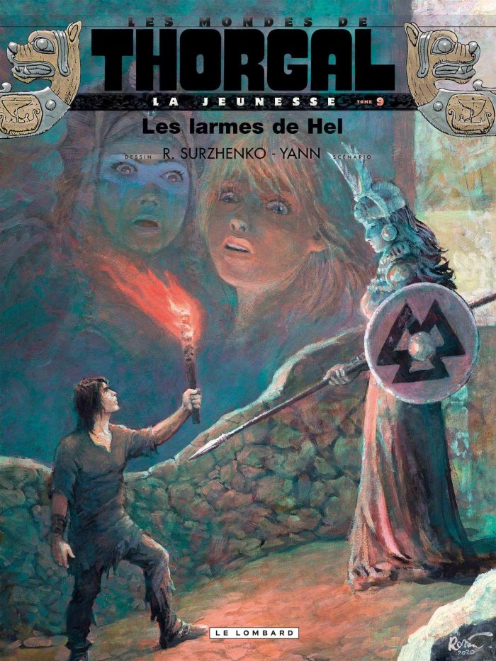 Thorgal, la jeunesse T. 9 : Les Larmes de Hel – Par Yann et Roman Surzhenko – Le Lombard