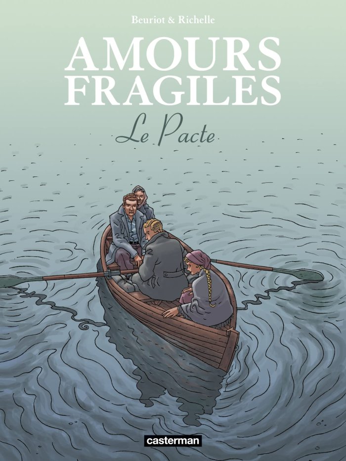 Amours fragiles T. 8 : Le Pacte – Par Philippe Richelle et Jean-Michel Beuriot – Casterman