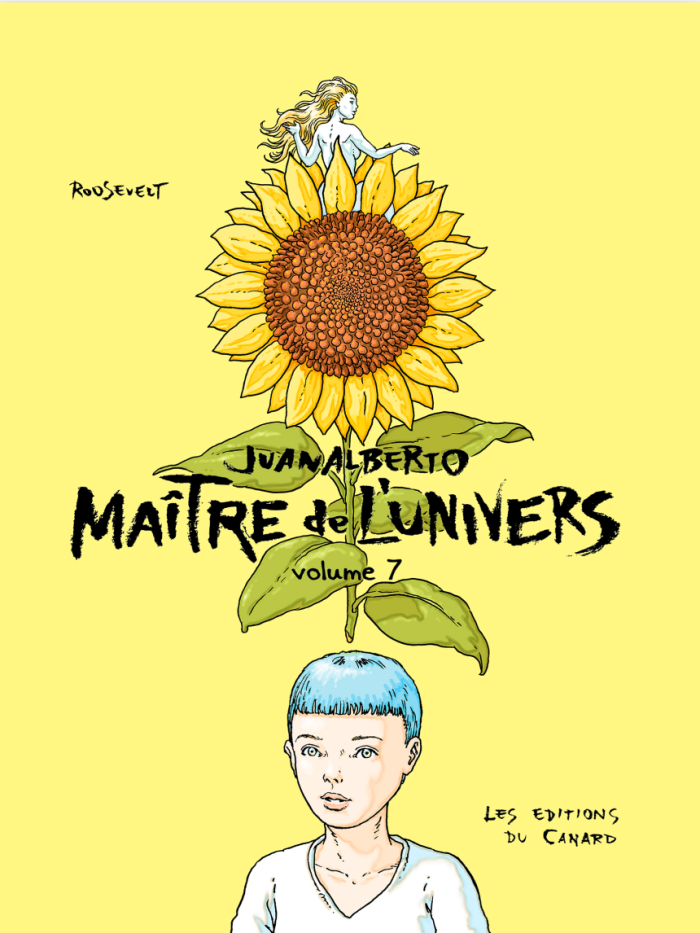 Juanalberto Maître de l'univers T. 7 - par José Roosevelt - Ed. du Canard.
