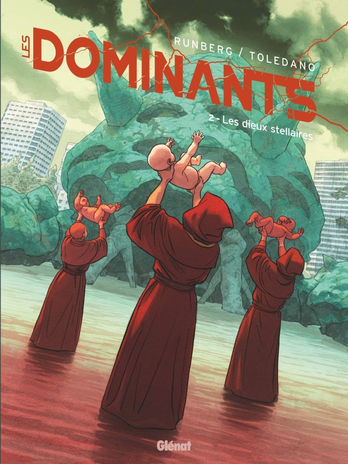 Les Dominants T. 2 : Les Dieux stellaires - Par Sylvain Runberg & Marcial Toledano - Glénat