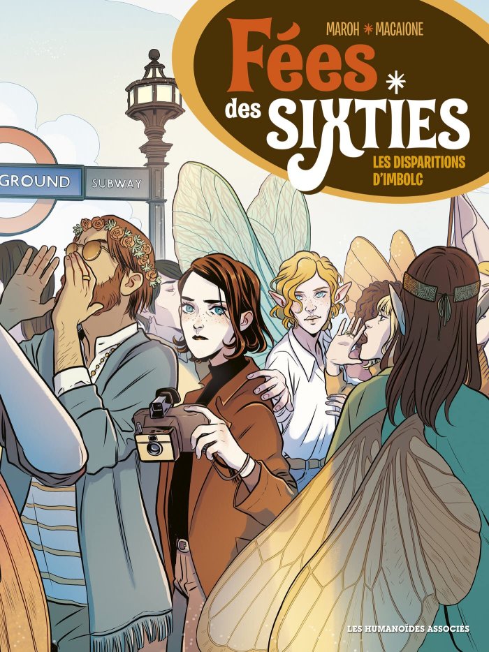 Fées des sixties : les disparitions d'Imbolc - Par Maroh & Macaione - Les Humanoïdes associés