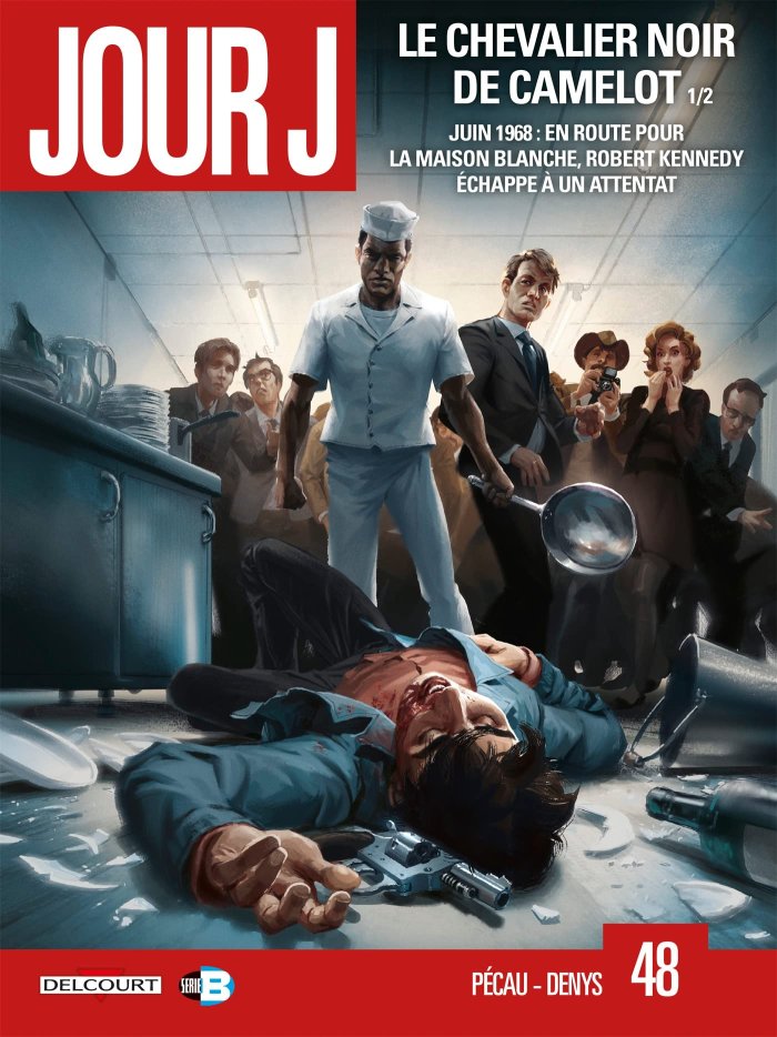 JOUR J T. 48 ; Le Chevalier noir de Camelot ½ - Par Pécau & Denys – Ed. Delcourt