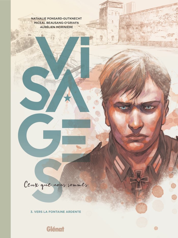 Visages T. 3 : Vers la Fontaine ardente - Par Nathalie Ponsard-Gutknecht, Miceal Beausang-O'Griafa & Aurélien Morinière - Ed. Glénat