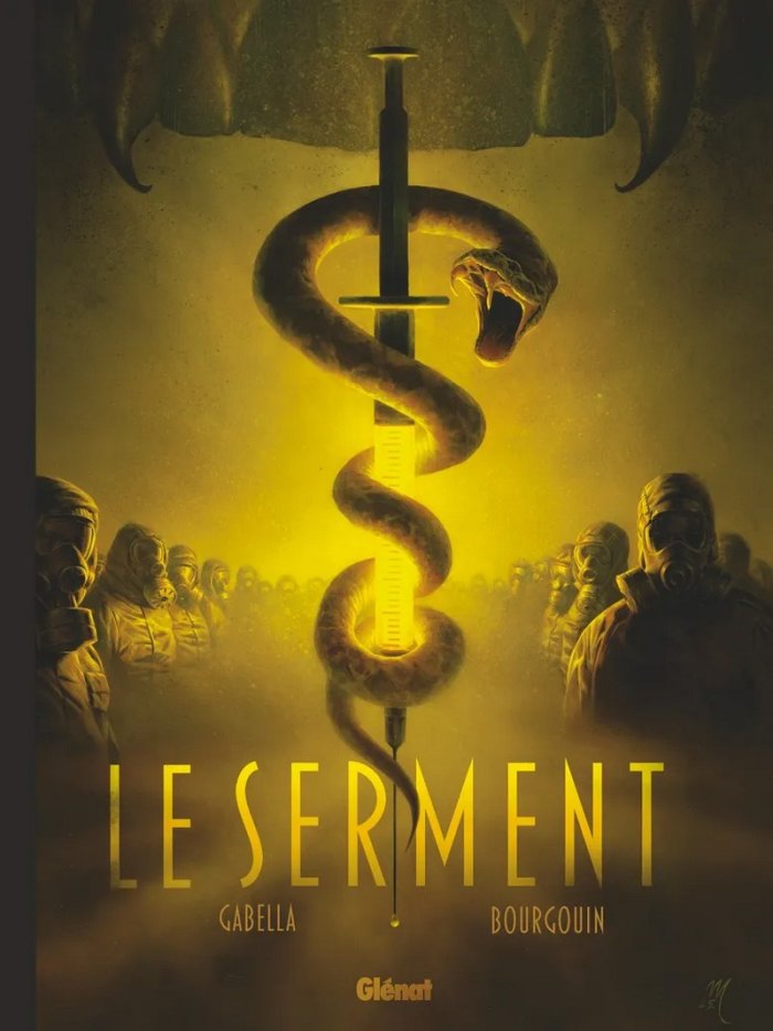Le Serment - Par Mathieu Gabella - Mathieu Mariolle & Mikaël Bourgouin - Ed. Glénat