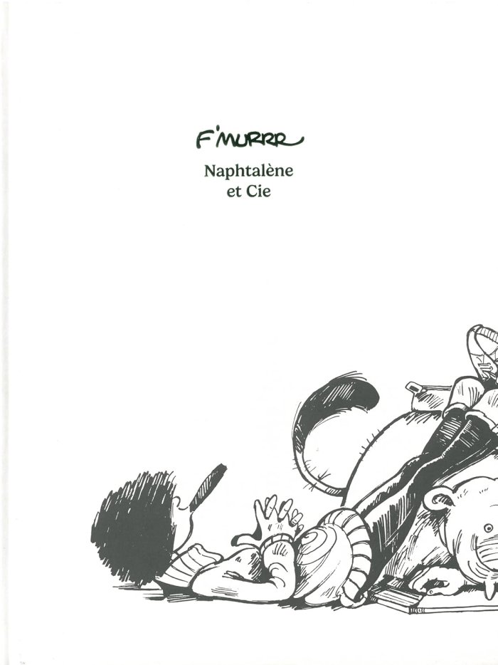 Naphtalène et Cie - Par F'murrr - Éd. 2042