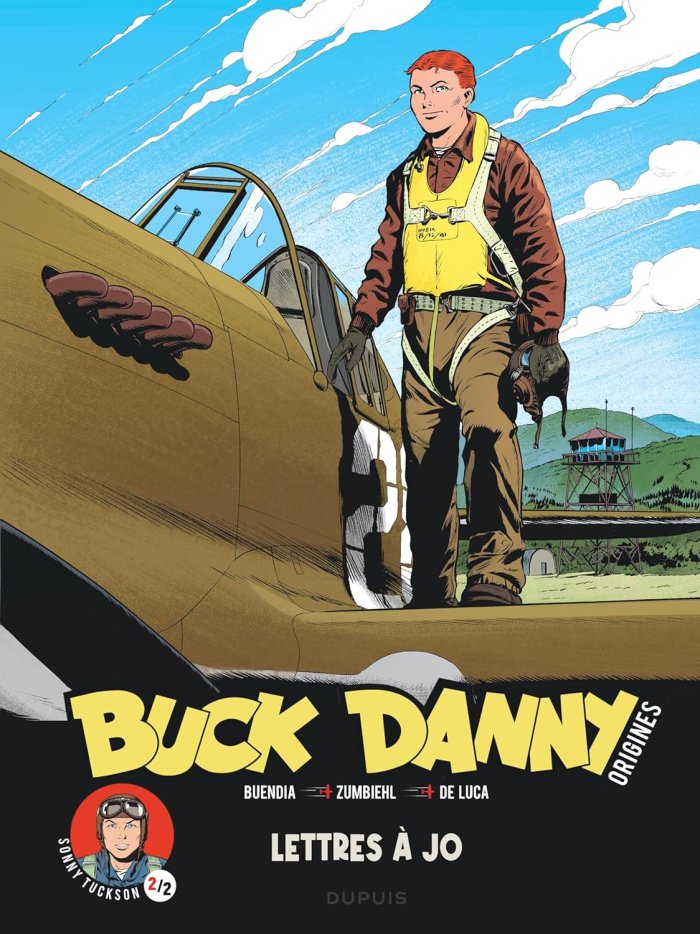 Buck Danny « origines » T. 4, Lettres à Jo - Par Buendia, Zumbiehl & De Luca – Ed. Dupuis/Zéphyr