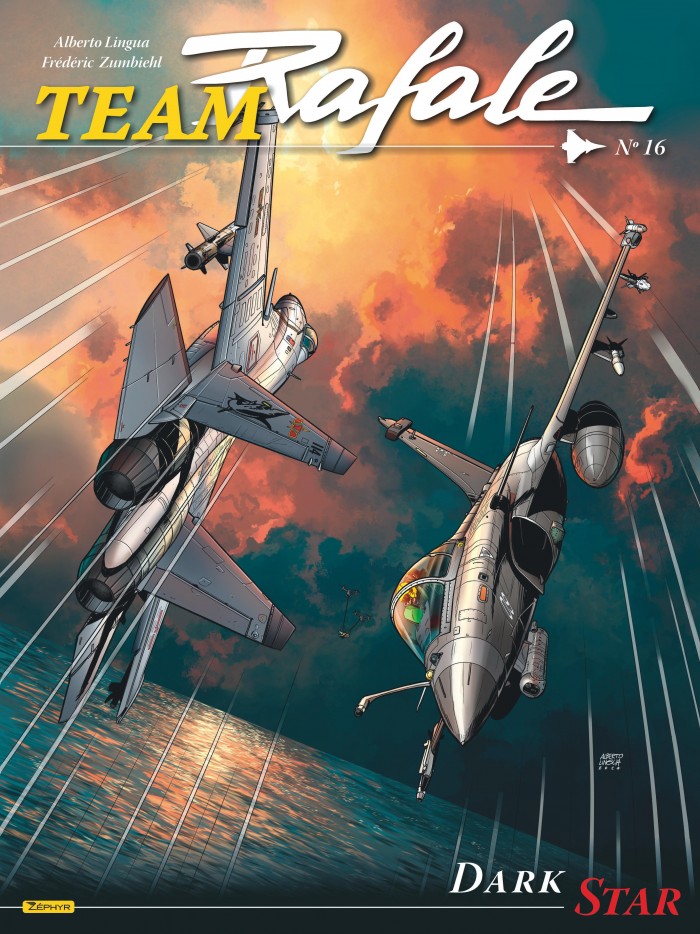 Team Rafale T. 16 - Par Zumbiehl & Lingua – Éd. Zéphyr Dupuis
