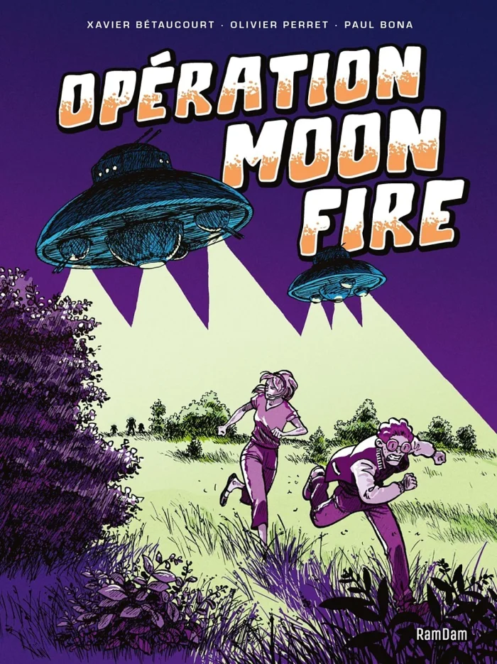 Opération Moon Fire - Par Xavier Bétaucourt, Olivier Perret et Paul Bona - Ed. Jungle RamDam