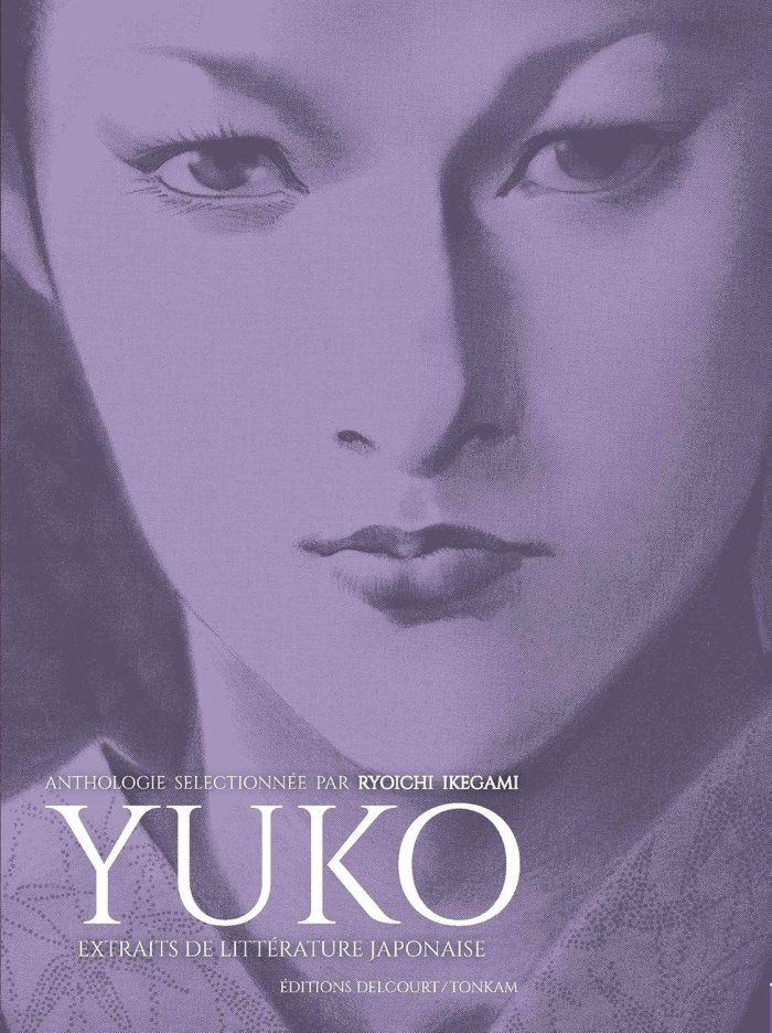 Yuko : Extraits de littérature japonaise - Par Ryoichi Ikegami - Delcourt/Tonkam