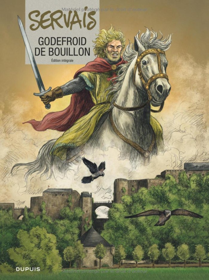 Godefroid De Bouillon (intégrale) Par Jean-Claude Servais – Dupuis