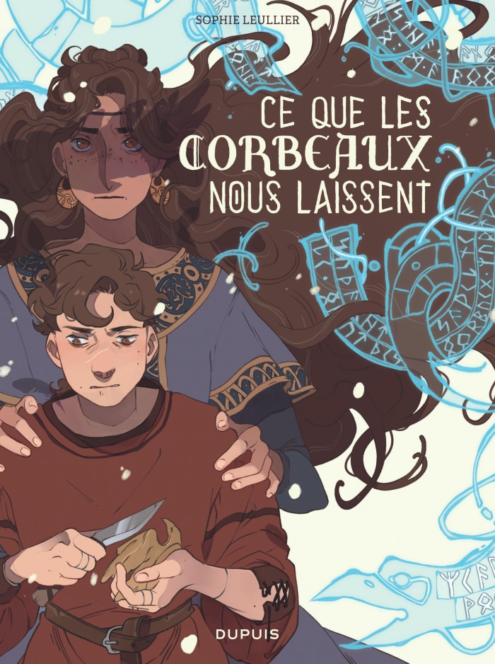 Ce que les corbeaux nous laissent - Par Sophie Leullier - Ed. Dupuis