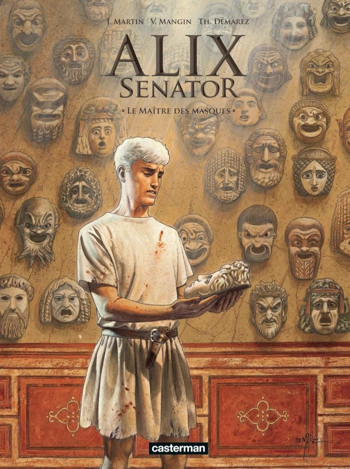 Alix Senator T.17 : Le Maître des Masques - Par Valérie Mangin & Thierry Démarez – Éd. Casterman