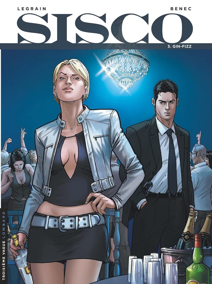 Sisco, T3 : "Gin-Fizz" - Par Benec & Thomas Legrain - Lombard.