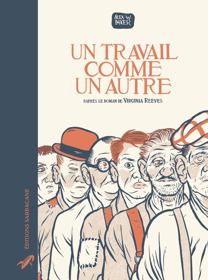 Rattrapage estival : "Un Travail comme un autre" - Par Alex W. Inker (d'après V. Reeves) - Sarbacane