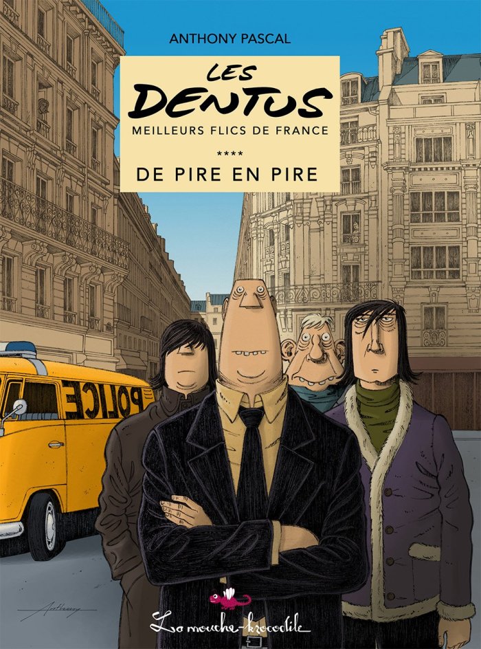 Les Dentus : De pire en pire - Par Anthony Pascal - La Mouche-krocodile