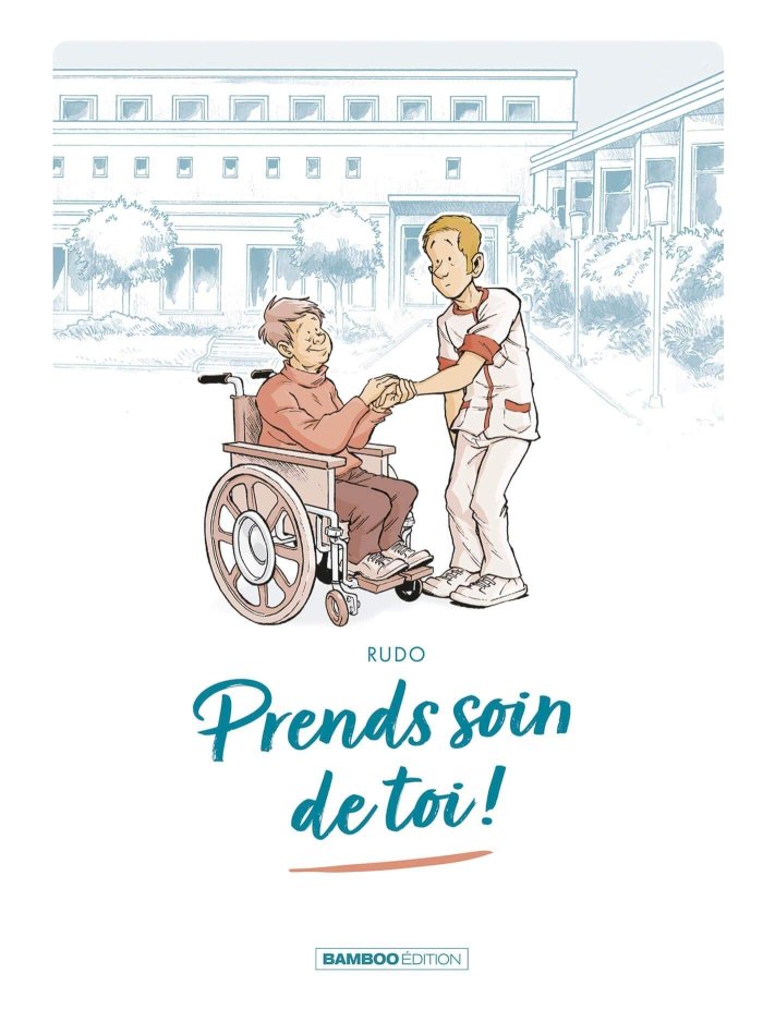 Prends bien soin de toi par Rudo - Editions Bamboo 