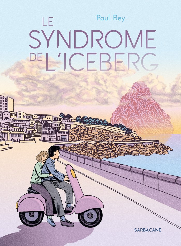 Le syndrome de l'iceberg- Par Paul Rey - Ed. Sarbacane