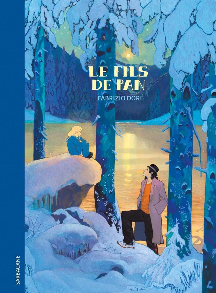 Le fils de Pan - Par Fabrizio Dori - Ed. Sarbacane