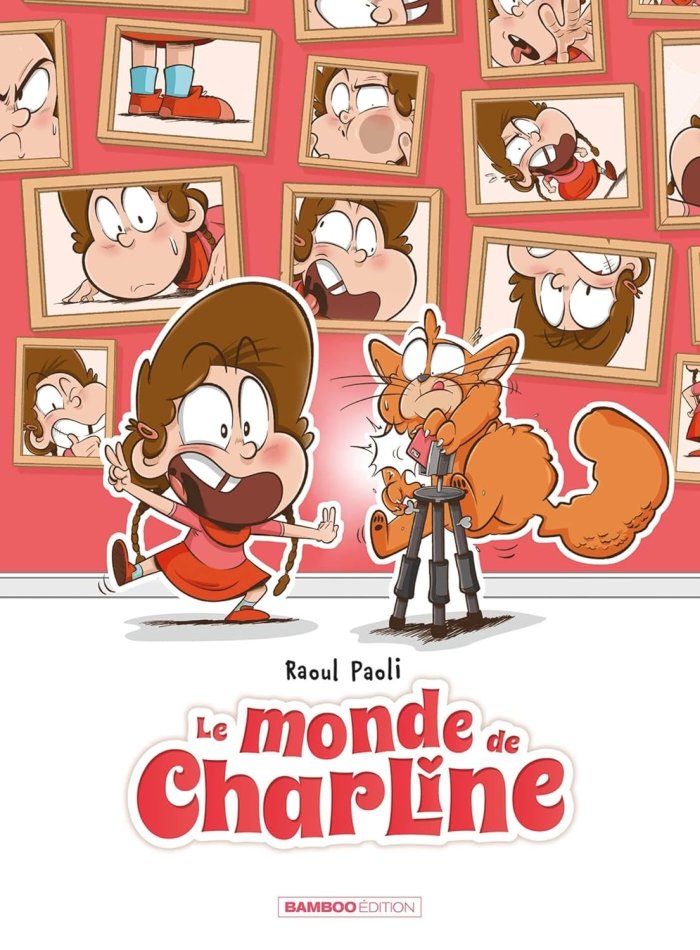 Le monde de Charline T.2 - Par Raoul Paoli - Ed. Bamboo