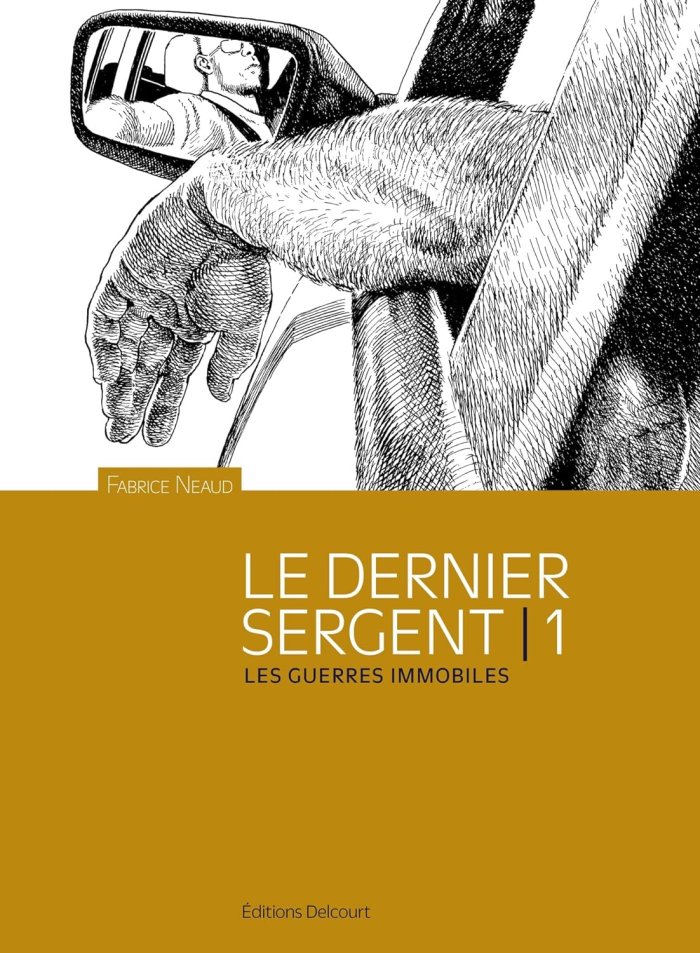 Le Dernier Sergent de Fabrice Neaud : l'insoumission des marges