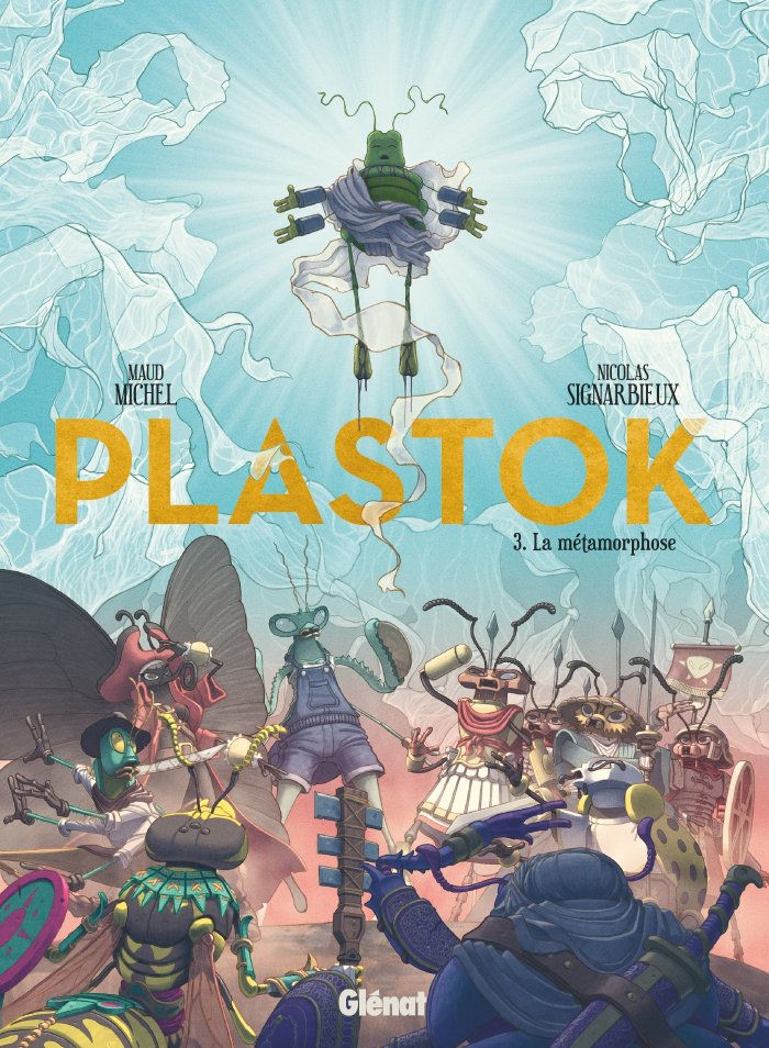 Plastok T. 3 : l'heure des révélations