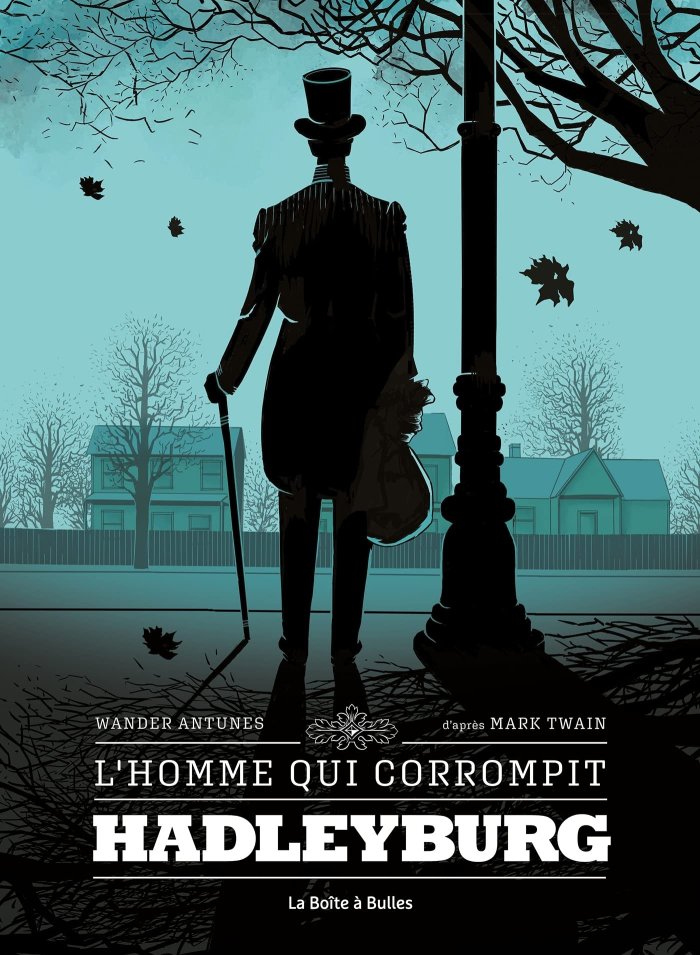 L'Homme qui corrompit Hadleyburg - Par Wander Antunes d'après Mark Twain - Éd. La Boîte à Bulles.