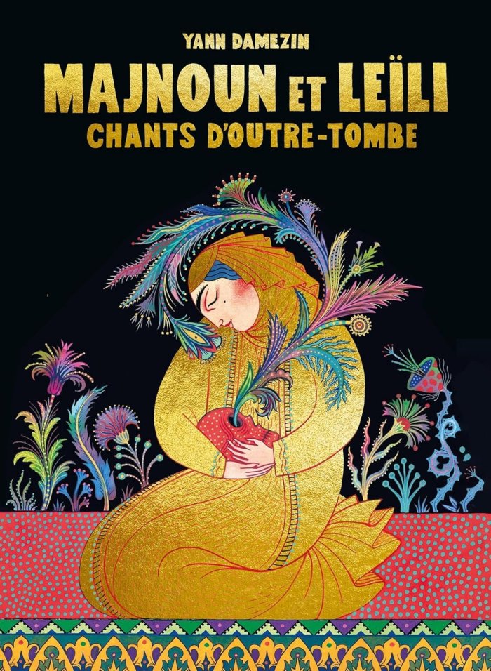Majnoun et Leïli : l'édition ultime du conte persan moderne