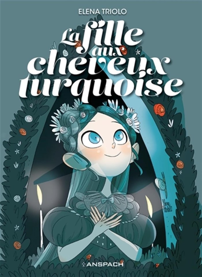 La Fille aux cheveux turquoise - Par Elena Triolo - Ed. Anspach