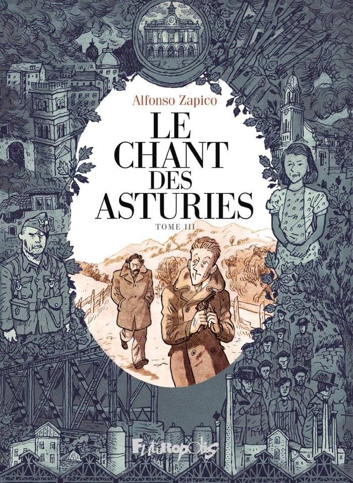 Le chant des Asturies, tome III - Par Alfonso Zapico- Editions Futuropolis.