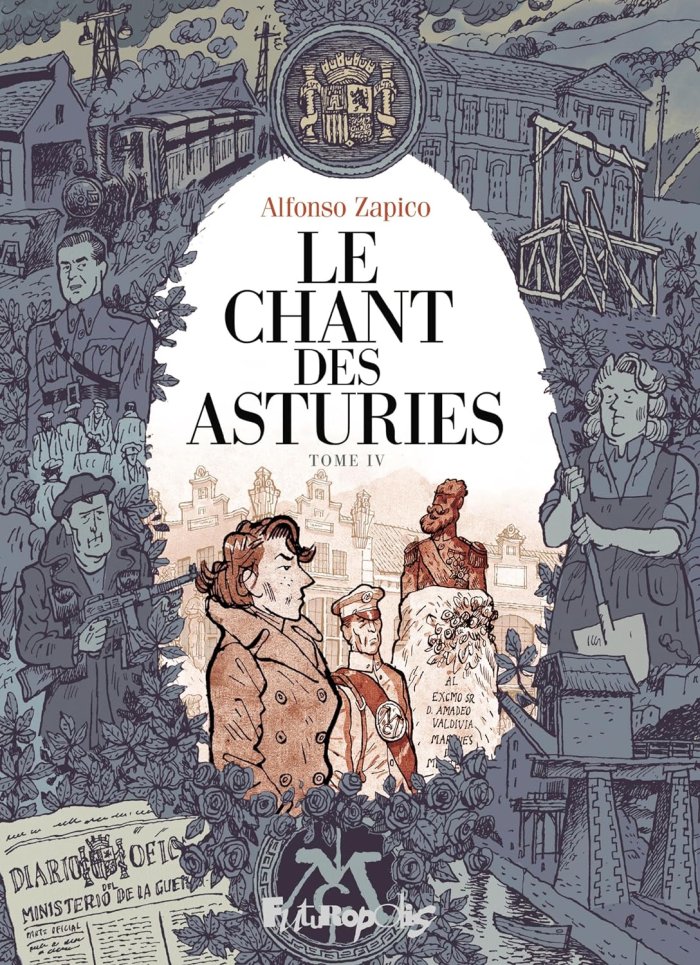 Le chant des Asturies, tome IV - Par Alfonso Zapico- Editions Futuropolis.