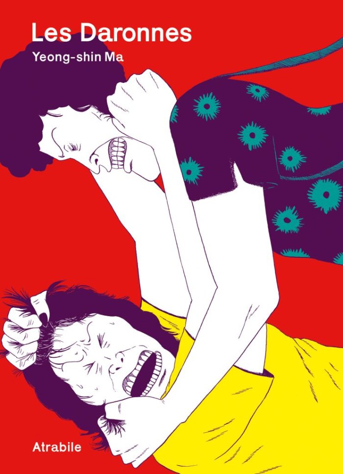 Les Daronnes – Par Yeong-Shin Ma – Ed. Atrabile