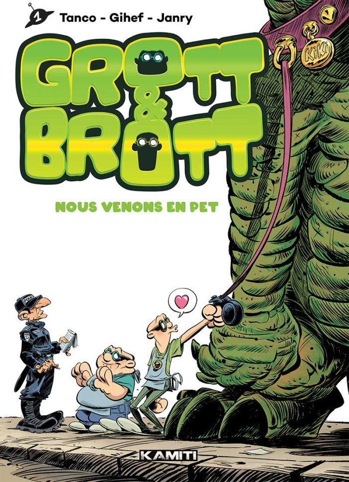 Grott & Brott, T. 1 : Nous venons en pet - Par Janry, Gihef & Tanco - Kamiti