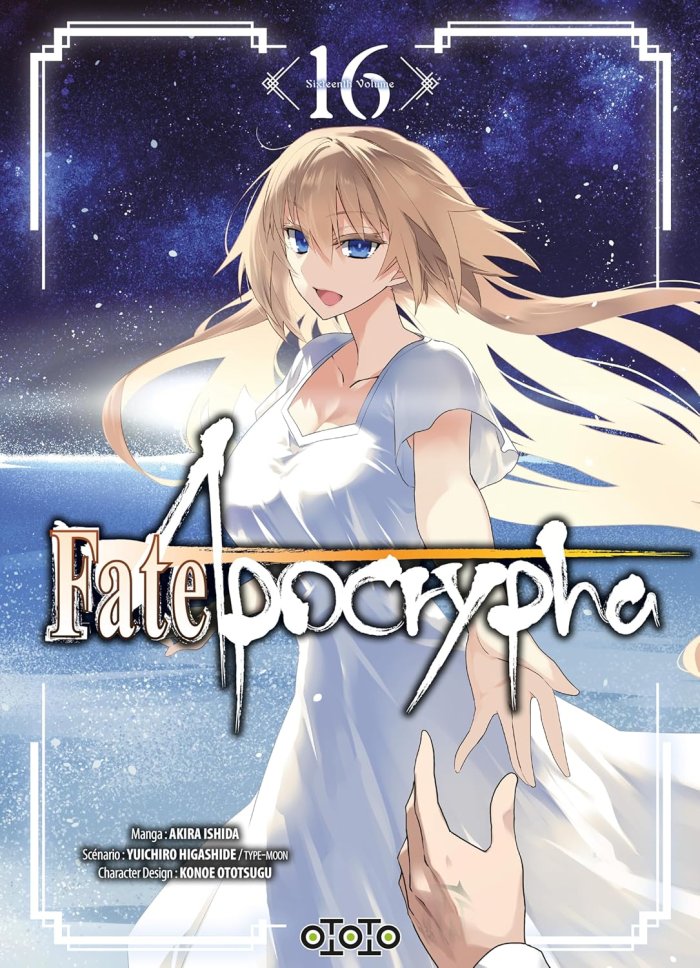 Fate/Apocrypha T.16 - Par Akira Ishida & Yuichiro Higashide - Éd. Ototo